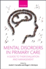 Image for Mental Disorders in Primary Care: A Guide to their Evaluation and Management