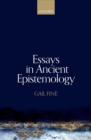 Image for Essays in Ancient Epistemology