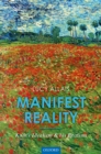 Image for Manifest reality: Kant&#39;s idealism and his realism