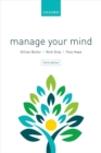 Image for Manage your mind: the mental fitness guide.