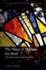 Image for The vision of Didymus the Blind: a fourth-century virtue-origenism