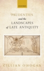 Image for Prudentius and the landscapes of late antiquity