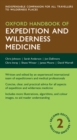 Image for Oxford handbook of expedition and wilderness medicine
