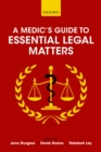 Image for Medic&#39;s Guide to Essential Legal Matters