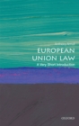 Image for European Union Law: A Very Short Introduction