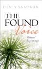 Image for Found Voice: Writers&#39; Beginnings