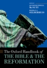 Image for Oxford Handbook of the Bible and the Reformation