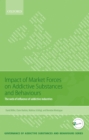 Image for Impact of market forces on addictive substances and behaviours: the web of influence of addictive industries