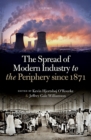 Image for Spread of Modern Industry to the Periphery since 1871
