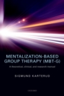 Image for Mentalization-based group therapy: a theoretical, clinical, and research manual