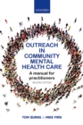 Image for Outreach in Community Mental Health Care: A Manual for Practitioners