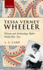 Image for Tessa Verney Wheeler: women and archaeology before World War Two