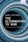 Image for Alternatives to War: From Sanctions to Nonviolence
