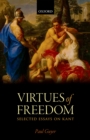 Image for The virtues of freedom: selected essays on Kant