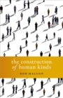 Image for The construction of human kinds