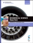 Image for Biomedical science practice: experimental &amp; professional skills