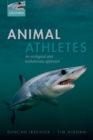 Image for Animal Athletes: An Ecological and Evolutionary Approach