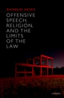 Image for Offensive Speech, Religion, and the Limits of the Law
