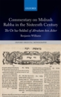Image for Commentary on Midrash Rabba in the Sixteenth Century: The Or ha-Sekhel of Abraham ben Asher