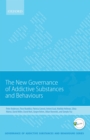 Image for New governance of addictive substances and behaviours