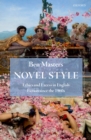 Image for Novel Style: Ethics and Excess in English Fiction Since the 1960S