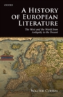 Image for History of European Literature: The West and the World from Antiquity to the Present