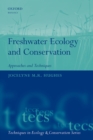 Image for Freshwater ecology and conservation: approaches and techniques