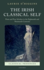 Image for Irish Classical Self: Poets and Poor Scholars in the Eighteenth and Nineteenth Centuries