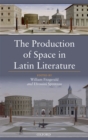 Image for Production of Space in Latin Literature