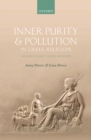 Image for Inner Purity and Pollution in Greek Religion: Volume I: Early Greek Religion