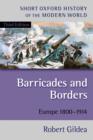 Image for Barricades and Borders: Europe 1800-1914