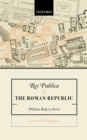 Image for Res publica and the Roman republic: &#39;without body or form&#39;