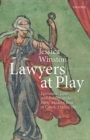Image for Lawyers at play: literature, law, and politics at the early modern Inns of Court, 1558-1581