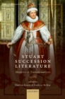 Image for Stuart Succession Literature: Moments and Transformations