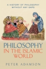 Image for Philosophy in the Islamic world : volume 3
