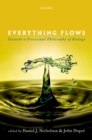 Image for Everything Flows: Towards a Processual Philosophy of Biology