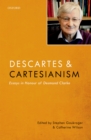 Image for Descartes and Cartesianism: essays in honour of Desmond Clarke