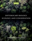 Image for Dipterocarp biology, ecology, and conservation