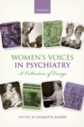 Image for Women&#39;s Voices in Psychiatry: A Collection of Essays