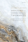 Image for Shocking the Conscience of Humanity: Gravity and the Legitimacy of International Criminal Law