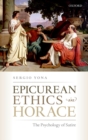 Image for Epicurean Ethics in Horace: The Psychology of Satire