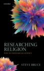 Image for Researching Religion: Why We Need Social Science