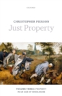 Image for Just Property. Volume Three Property in an Age of Ideologies