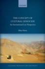 Image for Concept of Cultural Genocide: An International Law Perspective