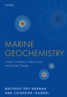 Image for Marine geochemistry: ocean circulation, carbon cycle and climate change