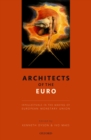 Image for Architects of the Euro: intellectuals in the making of European Monetary Union