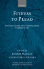 Image for Fitness to Plead: International and Comparative Perspectives