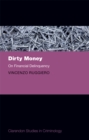 Image for Dirty Money: On Financial Delinquency