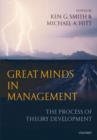 Image for Great minds in management: the process of theory development