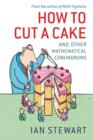 Image for How to cut a cake: an other mathematical conundrums
